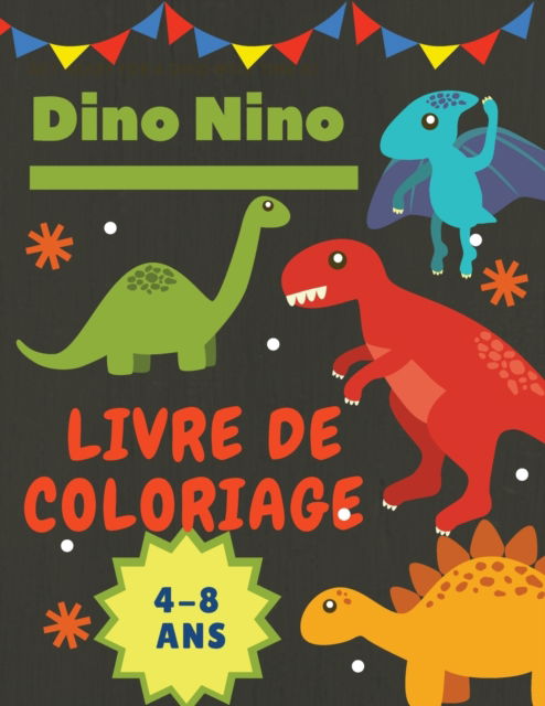 Cover for Alissia T. Press · Dinosaure Livre de coloriage pour les enfants (Paperback Book) (2021)