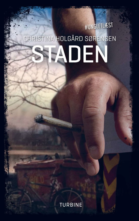 #UNGLETLÆST: Staden - Christina Holgård Sørensen - Bücher - Turbine - 9788740665154 - 19. August 2020