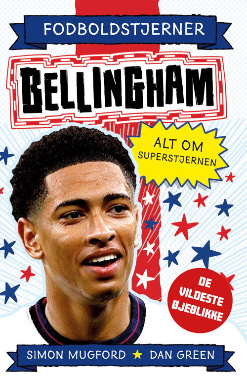 Cover for Alt om superstjernen: Fodboldstjerner - Bellingham - Alt om superstjernen (de vildeste øjeblikke) (Gebundesens Buch) [1. Ausgabe] (2025)