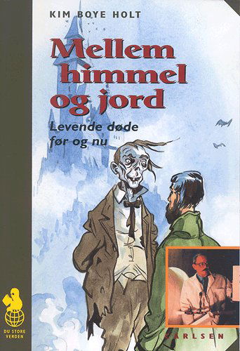 Cover for Kim Boye Holt · Du store verden.: Mellem himmel og jord (Book) [1. wydanie] (2004)