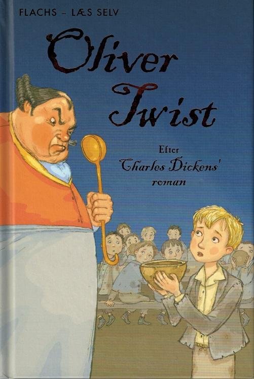 Cover for Charles Dickens Mary Sebag-Montefiore · Flachs - Læs selv: FLACHS - LÆS SELV: Oliver Twist (Bound Book) [1er édition] (2016)