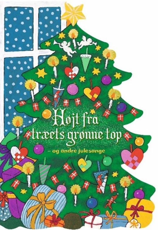 Højt fra træets grønne top - og andre julesange -  - Books - Forlaget Bolden - 9788771061154 - October 1, 2010