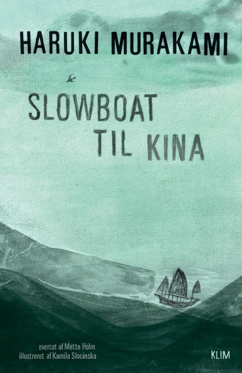 Cover for Haruki Murakami · Slowboat til Kina (Sewn Spine Book) [1º edição] (2023)