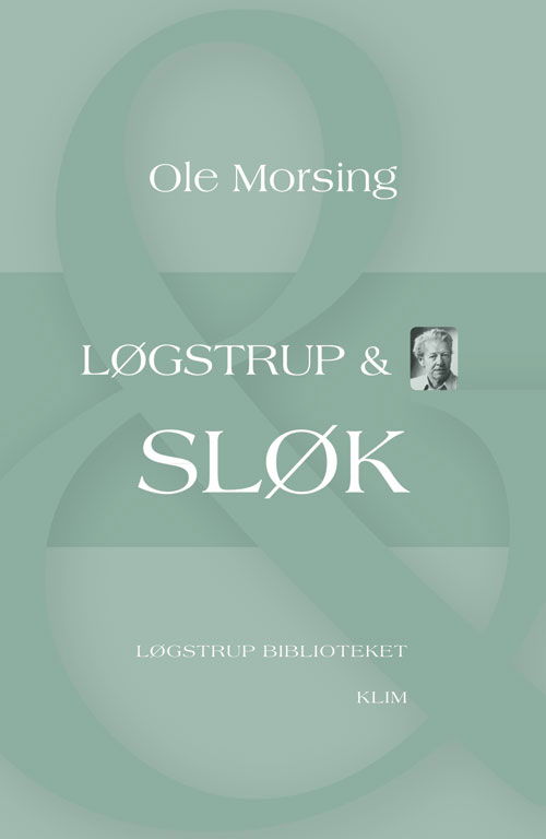 Cover for Ole Morsing · Løgstrup Biblioteket: Løgstrup &amp; Sløk (Hæftet bog) [1. udgave] (2011)