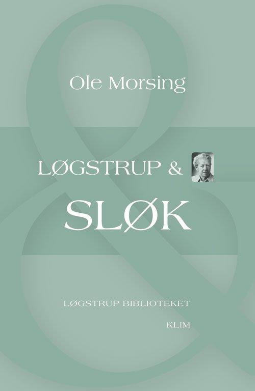 Cover for Ole Morsing · Løgstrup Biblioteket: Løgstrup &amp; Sløk (Sewn Spine Book) [1th edição] (2011)