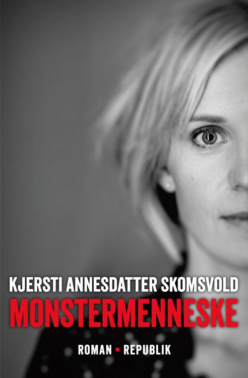 Cover for Kjersti Annesdatter Skomsvold · Monstermenneske (Heftet bok) [1. utgave] (2014)