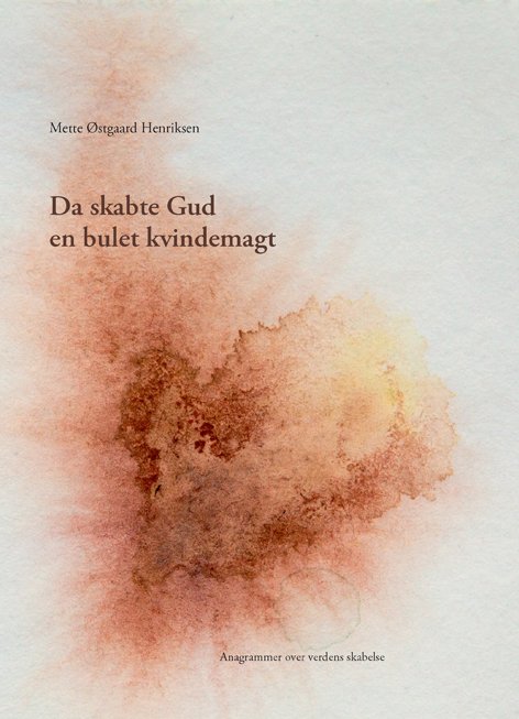 Cover for Mette Østgaard Henriksen · Da skabte Gud en bulet kvindemagt (Paperback Book) [1th edição] (2021)