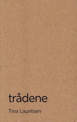 Cover for Tina Lauritsen · Trådene (Sewn Spine Book) [1er édition] (2023)