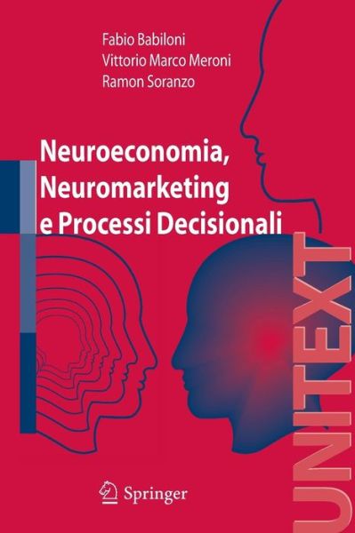 Cover for Fabio Babiloni · Neuroeconomia, Neuromarketing E Processi Decisionali Nell Uomo (Paperback Book) [2007 edition] (2007)