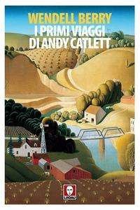 Cover for Wendell Berry · I Primi Viaggi Di Andy Catlett (DVD)