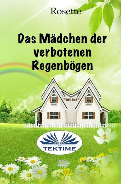 Cover for Rosette · Das Madchen der verbotenen Regenboegen (Paperback Bog) (2017)