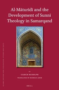 Cover for Ulrich Rudolph · Al-m Tur D and the Development of Sunn Theology in Samarqand (Islamic History and Civilization) (Hardcover Book) (2014)