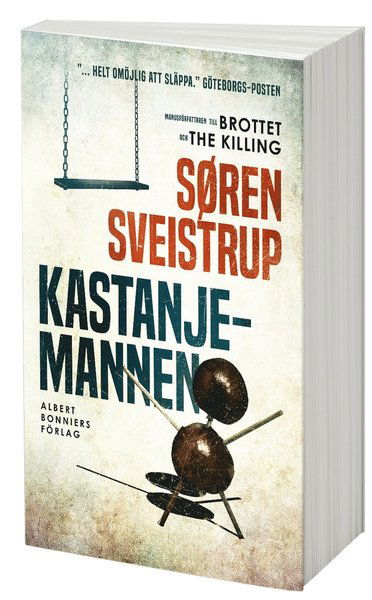 Kastanjemannen - Søren Sveistrup - Bøger - Albert Bonniers Förlag - 9789100181154 - 4. september 2019