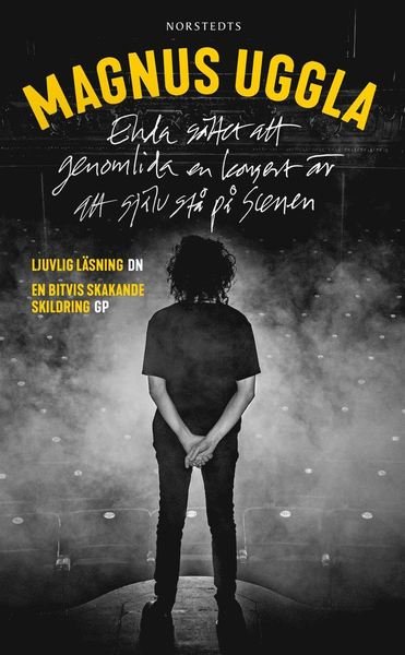 Cover for Magnus Uggla · Enda sättet att genomlida en konsert är att själv stå på scenen (Paperback Book) (2019)