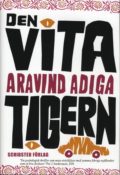 Cover for Aravind Adiga · Den vita tigern (Bound Book) (2009)