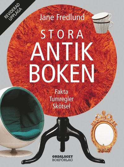 Cover for Jane Fredlund · Stora antikboken. Fakta, tumregler, skötsel (Bound Book) (2021)