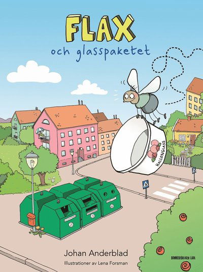 Cover for Johan Anderblad · Flugan Flax: Flax och glasspaketet (Gebundesens Buch) (2021)
