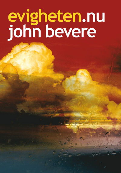 Cover for John Bevere · Evigheten.nu (Book) (2009)