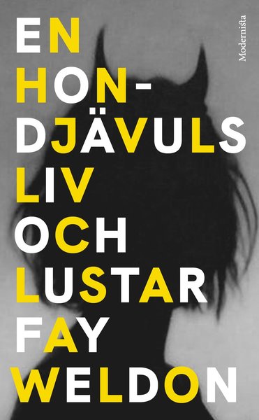 En hondjävuls liv och lustar - Fay Weldon - Bücher - Modernista - 9789178935154 - 10. November 2021