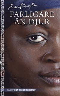 Cover for Sakina Ntibanyitesha · Farligare än djur (Paperback Book) (2012)