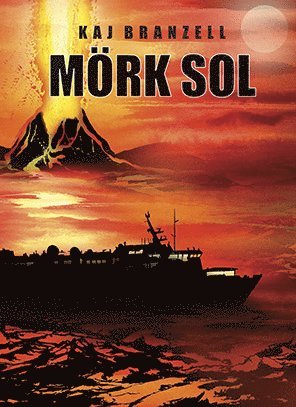 Cover for Kaj Branzell · Mörk sol (Book) (2020)