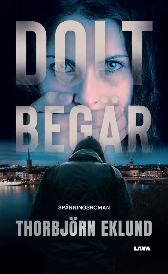 Cover for Thorbjörn Eklund · Dolt begär (Book) (2023)