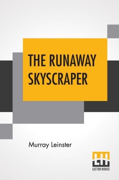Cover for Murray Leinster · The Runaway Skyscraper (Paperback Book) (2019)