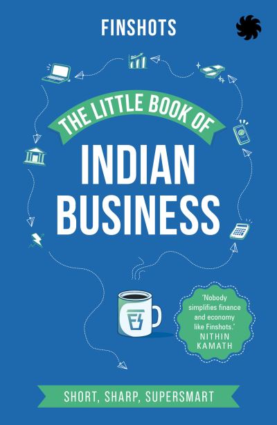 Finshots · The Little Book of Indian Business (Paperback Book) (2024)