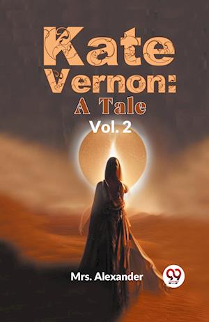 Cover for Mrs Alexander · Kate Vernon: A Tale (Paperback Book) (2023)