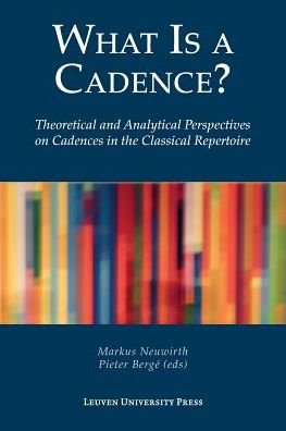 Cover for Markus Neuwirth · What Is a Cadence?: Theoretical and Analytical Perspectives on Cadences in the Classical Repertoire (Taschenbuch) (2015)