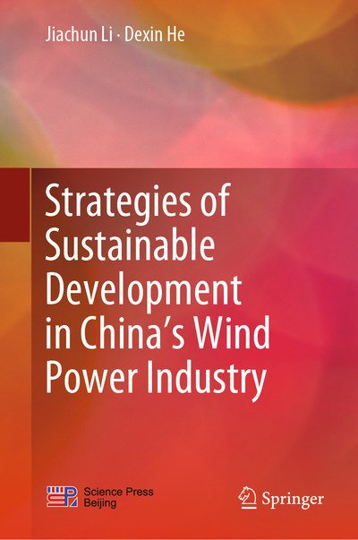 Cover for Li · Strategies of Sustainable Development in China s Wind Power Industry (Book) [1st ed. 2020 edition] (2020)