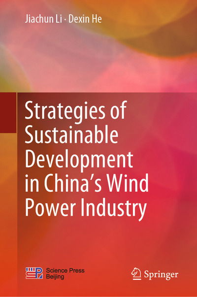 Cover for Li · Strategies of Sustainable Development in China s Wind Power Industry (Bok) [1st ed. 2020 edition] (2020)