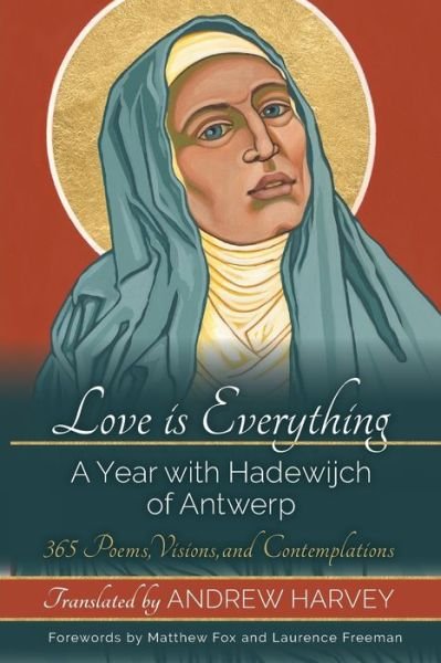 Cover for Andrew Harvey · Love is Everything (Pocketbok) (2022)