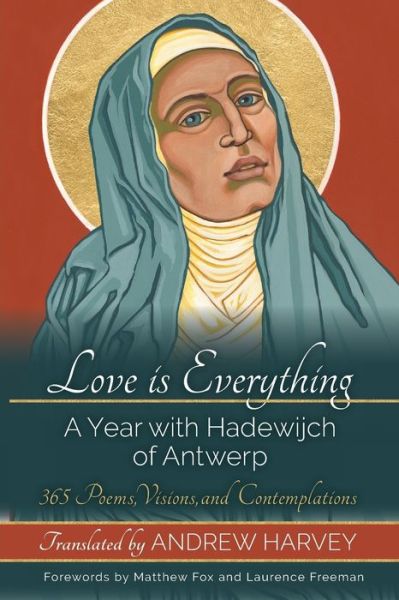 Cover for Andrew Harvey · Love is Everything (Paperback Book) (2022)