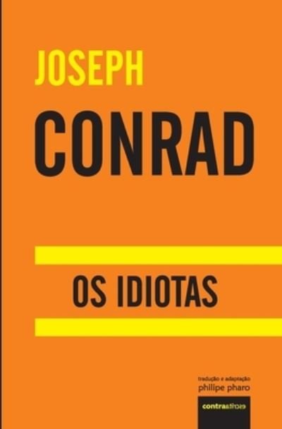 Cover for Joseph Conrad · Os Idiotas (Paperback Bog) (2021)