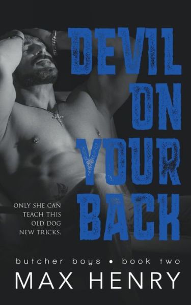 Cover for Max Henry · Devil on Your Back - Butcher Boys (Paperback Book) (2019)