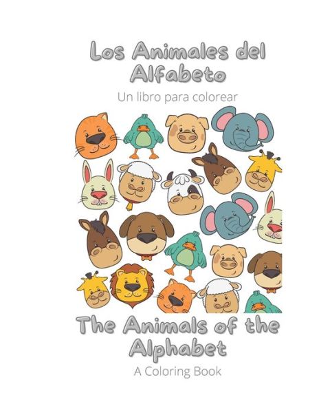 Cover for K Cortez · The Animals of the Alphabet (Spanish): Los animales del Alfabeto (Paperback Book) (2021)