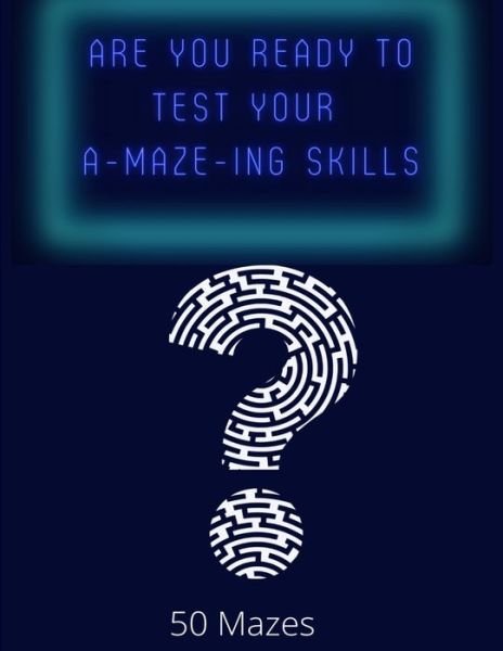 Cover for Mazey Madelyn · Are You Ready To Test Your A-MAZE-ING skills?: 50 maze activity book (Paperback Bog) (2021)
