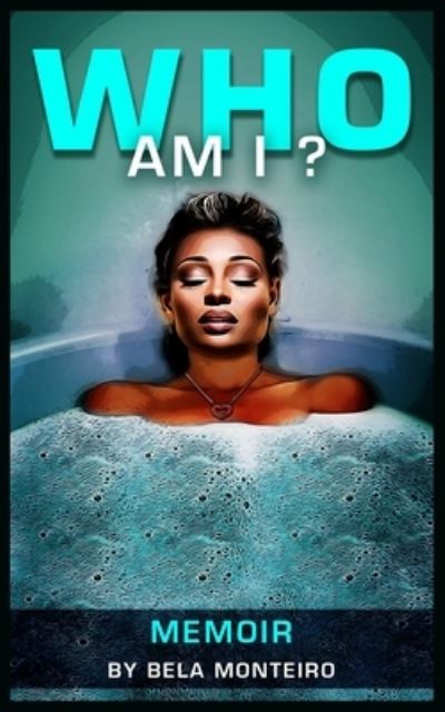 Cover for Bela Monteiro · Who Am I? (Paperback Bog) (2020)