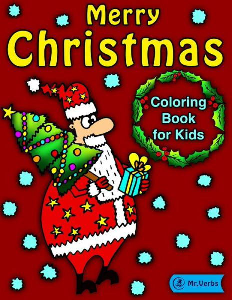 Cover for Verbs · Merry Christmas Coloring Book for Kids! (Taschenbuch) (2020)