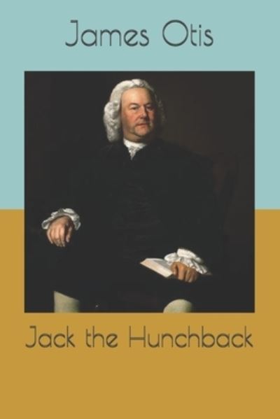 Cover for James Otis · Jack the Hunchback (Paperback Book) (2020)