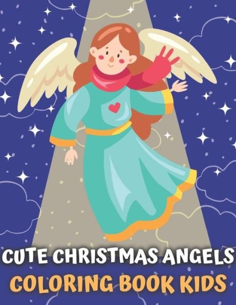 Cover for Ez Publications · Cute Christmas Angels Coloring Book For Kids (Paperback Bog) (2020)