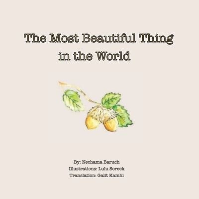 Cover for Nechama Baruch · The Most Beautiful Thing in the World (Paperback Book) (2020)