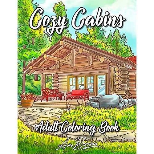 Cover for Ava Browne · Cozy Cabins Coloring Book (Paperback Bog) (2021)