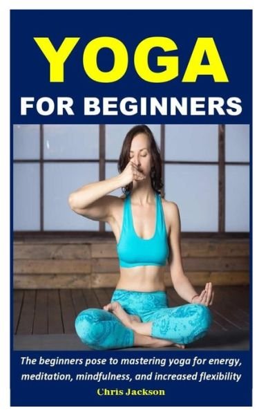 Cover for Chris Jackson · Yoga For Beginners (Pocketbok) (2020)