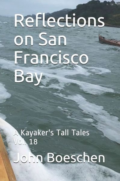 Cover for John Boeschen · Reflections on San Francisco Bay (Taschenbuch) (2020)