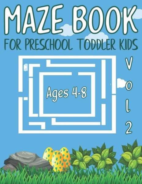 Cover for Fc Design · Maze Book for Preschool Toddler Kids: Mazes for Kids Ages 4-8 Maze Activity Book Workbook for Puzzles Problem-solving Games (Pocketbok) (2020)