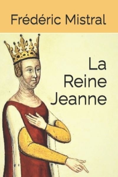 Cover for Frederic Mistral · La Reine Jeanne (Paperback Book) (2020)