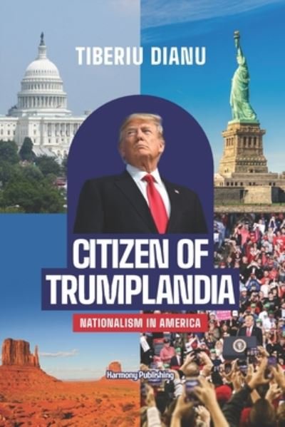 Cover for Tiberiu Dianu · Citizen of Trumplandia (Paperback Bog) (2020)