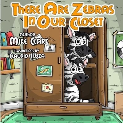 Cover for Mike Clark · There are zebras in our closet (Pocketbok) (2020)